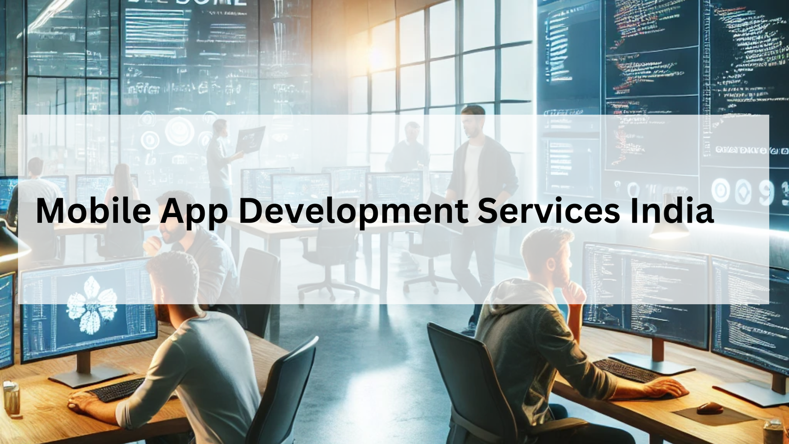 Mobile App Development Services India
